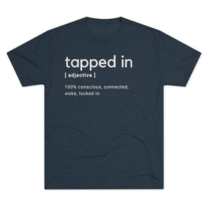 Tapped In Def Tee